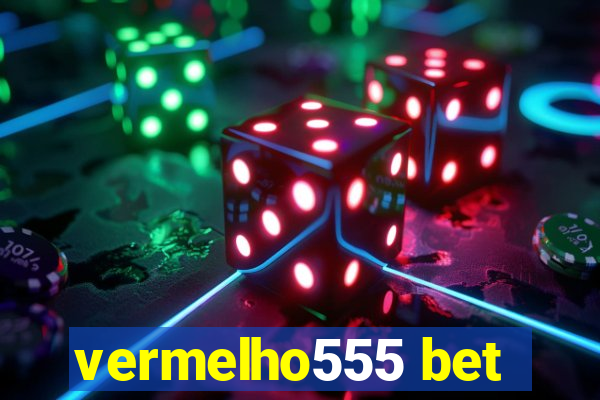 vermelho555 bet